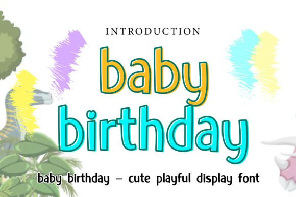 Baby Birthday: Your Go-To Font for Playful, Heartfelt Designs
