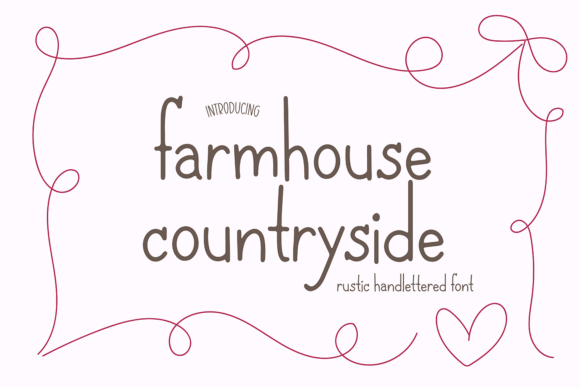 Farmhouse Countryside: More Than Just a Rustic Font