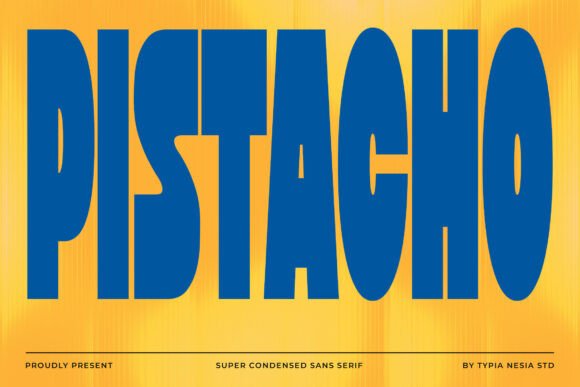 Pistacho: The Bold Retro Font That Commands Attention