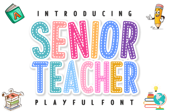 Senior Teacher: The Stitched Classroom Font for Creative Projects