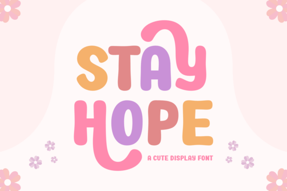 Stay Hope: The Retro Bubbly Font for Playful Branding