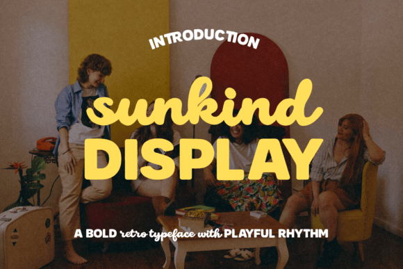Sunkind Display: A Typeface with a Nostalgic Heart and Modern Soul