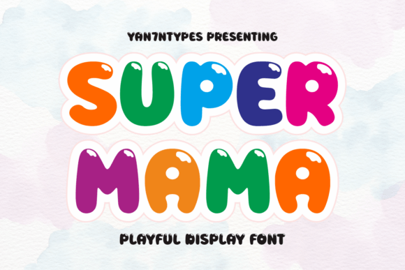 Super Mama: The Premium Display Font with Bubbly Charm